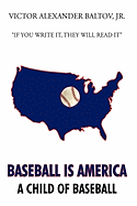 Baseball Is America: A Child of Baseball