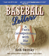 Baseball Letters: A Fan's Correspondence with His Heroes