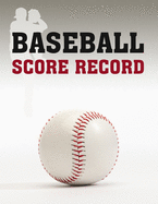 Baseball Score Record: Games Scorekeeping Handbook Ball White Design
