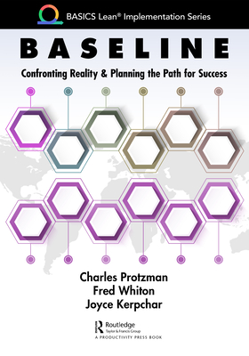 Baseline: Confronting Reality and Planning the Path for Success - Protzman, Charles, and Whiton, Fred, and Kerpchar, Joyce