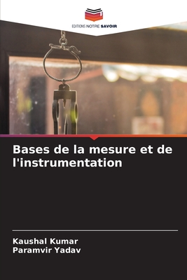 Bases de la mesure et de l'instrumentation - Kumar, Kaushal, and Yadav, Paramvir