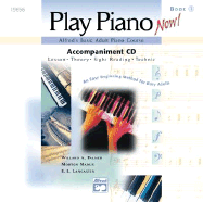 Basic Adult Play Piano Now!: CD for Level 1