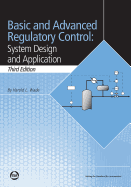 Basic and Advanced Regulatory Control: System Design and Application