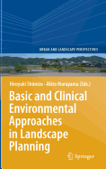 Basic and Clinical Environmental Approaches in Landscape Planning