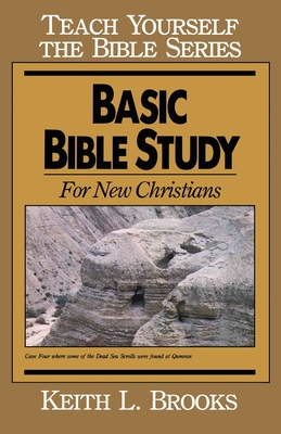 Basic Bible Study: For New Christians - Brooks, Keith L