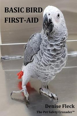 Basic Bird First-Aid - Fleck, Denise