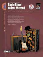 Basic Blues Guitar Method, Bk 4: A Step-By-Step Approach for Learning How to Play, Book & CD