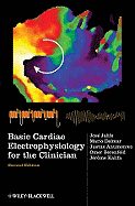 Basic Cardiac Electrophysiology for the Clinician