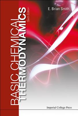 Basic Chemical Thermodynamics (6th Edition) - Smith, E Brian