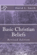 Basic Christian Beliefs: Revised Edition