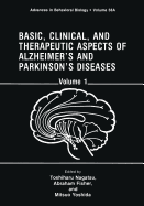 Basic, Clinical, and Therapeutic Aspects of Alzheimer's and Parkinson's Diseases: Volume 1 - Nagatsu, Toshiharu (Editor), and Fisher, Abraham (Editor), and Yoshida, Mitsuo (Editor)