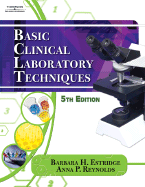 Basic Clinical Laboratory Techniques - Estridge, Barbara H, and Reynolds, Anna P, and Walters, Norma J
