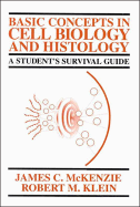 Basic Concepts in Cell Biology: A Student's Survival Guide
