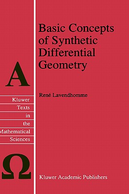 Basic Concepts of Synthetic Differential Geometry - Lavendhomme, R