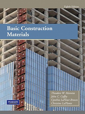 Basic Construction Materials - Marotta, Theodore, and Coffey, John, and Lafleur-Brown, Cynthia