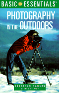 Basic Essentials(r) Photography in the Outdoors, 2nd