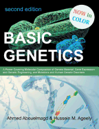 Basic Genetics: A Primer Covering Molecular Composition of Genetic Material, Gene Expression and Genetic Engineering, and Mutations an