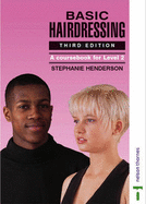 Basic Hairdressing: A Course Book for Level 2 - Henderson, Stephanie