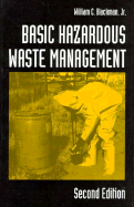 Basic Hazardous Waste Management, Third Edition - Blackman Jr, William C