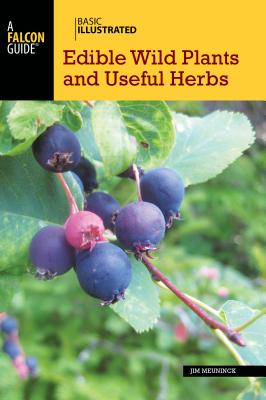 Basic Illustrated Edible Wild Plants and Useful Herbs - Meuninck, Jim