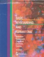 Basic Keyboarding and Formatting - Robinson, and Erickson, and Crawford