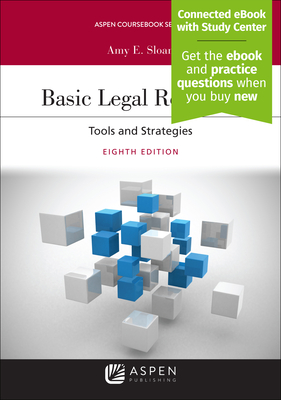 Basic Legal Research: Tools and Strategies [Connected eBook with Study Center] - Sloan, Amy E