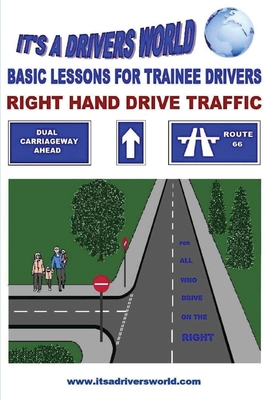 Basic Lessons For Trainee Drivers: For Right Hand Drive Traffic - Duggan, James