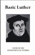 Basic Luther - Luther, Martin, Dr.
