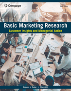 Basic Marketing Research: Customer Insights and Managerial Action