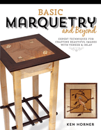 Basic Marquetry and Beyond; Expert Borders