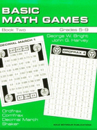 Basic Math Games: Book 2 Grades 2-9 - Bright, George, and Harvey, John