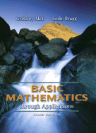 Basic Mathematics Through Applications - Akst, Geoffrey, and Bragg, Sadie