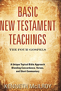 Basic New Testament Teachings: The Four Gospels