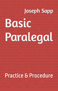Basic Paralegal: Practice & Procedure