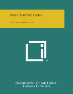 Basic Photography: Air Force Manual 95-1