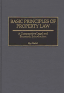 Basic Principles of Property Law: A Comparative Legal and Economic Introduction