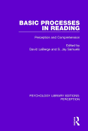 Basic Processes in Reading: Perception and Comprehension