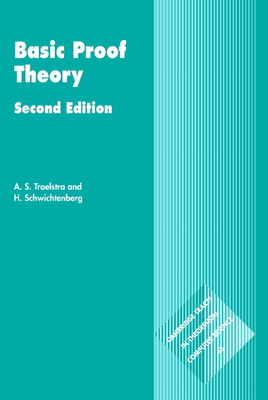 Basic Proof Theory - Troelstra, A. S., and Schwichtenberg, H.