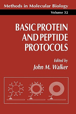 Basic Protein and Peptide Protocols - Walker, John M, Professor (Editor)