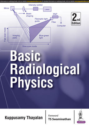 Basic Radiological Physics - Kuppusamy, Thayalan