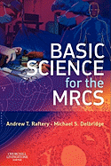 Basic Science for the Mrcs: A Revision Guide for Surgical Trainees