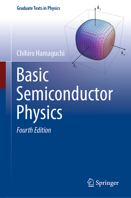 Basic Semiconductor Physics - Hamaguchi, Chihiro