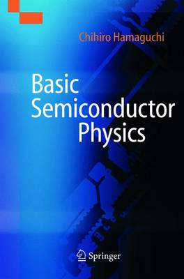 Basic Semiconductor Physics - Hamaguchi, Chihiro, and Hamaguchi, C