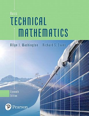 Basic Technical Mathematics - Washington, Allyn, and Evans, Richard