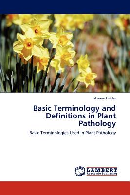 Basic Terminology and Definitions in Plant Pathology - Haider, Azeem