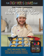 Basic Training Baking Boot Camp, from Sticky Fingers Cooking School: from Sticky Fingers Cooking School