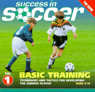 Basic Training: Techniques and Tactics for Developing the Serious Player