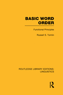 Basic Word Order (Rle Linguistics B: Grammar): Functional Principles