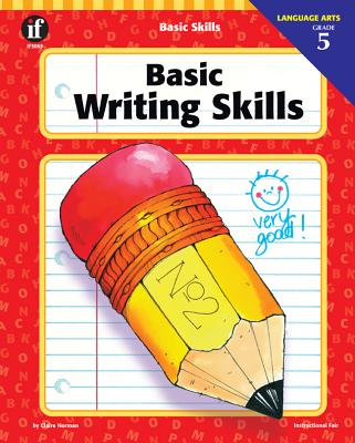 Basic Writing Skills, Grade 5 - Norman, Claire