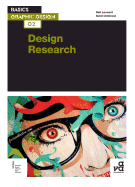Basics Graphic Design 02: Design Research: Investigation for successful creative solutions